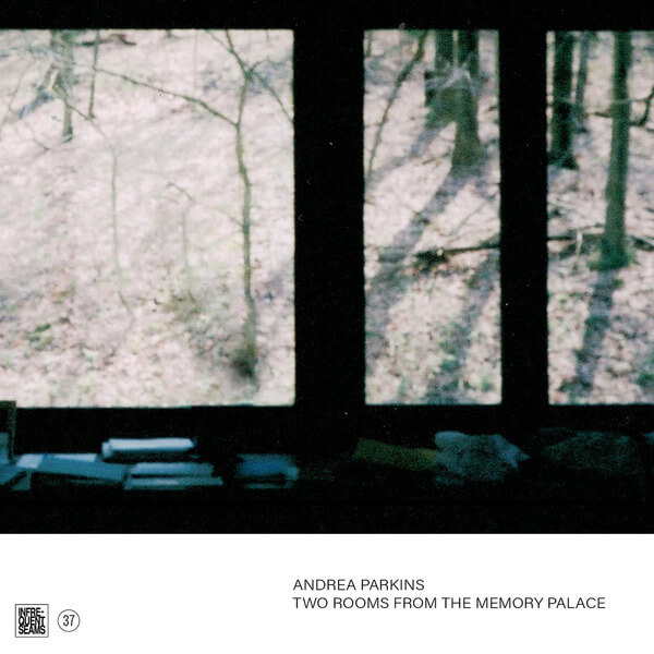 Andrea Parkins - Two Rooms From The Memory Palace - CD