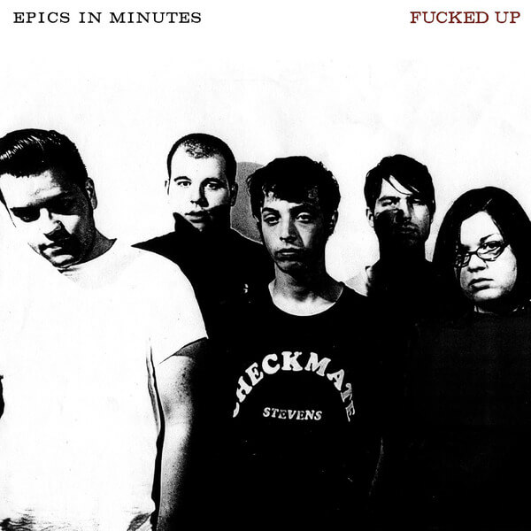 Fucked Up - Epics In Minutes - CD