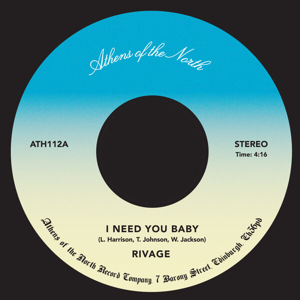 Rivage - I Need You Baby - 7"