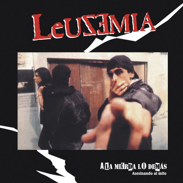 Leuzemia - A la mierda lo demas - LP