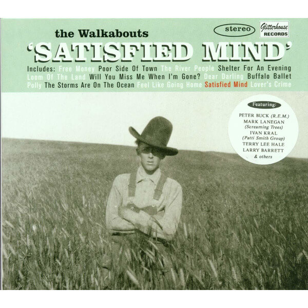 The Walkabouts - Satisfied Mind - CD