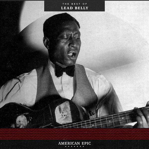 Leadbelly - American Epic – Best Of Leadbelly - LP