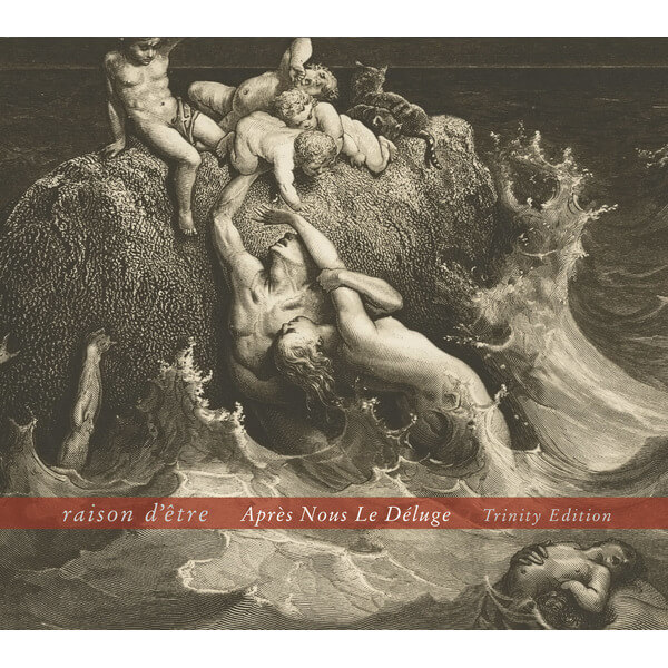 Raison d'Etre - Apres Nous Le Deluge - 2CD