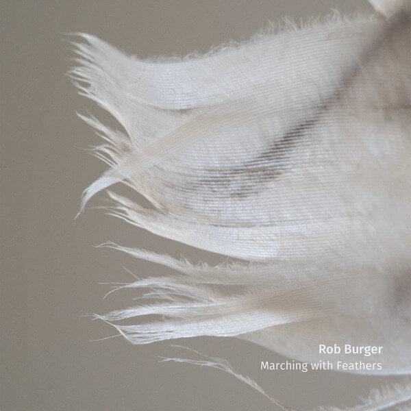 Rob Burger - Marching with Feathers - LP