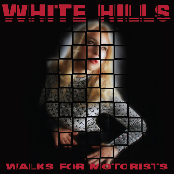 White Hills - Walks For Motorists - CD