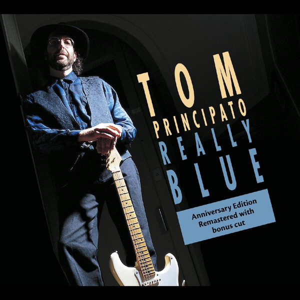 Tom Principato - Really Blue (25th ANNIVERSARY EDITION) - CD