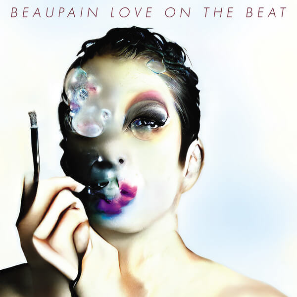Alex Beaupain - Love On The Beat - LP