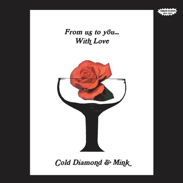 Cold Diamond & Mink - From Us To You... With Love - LP