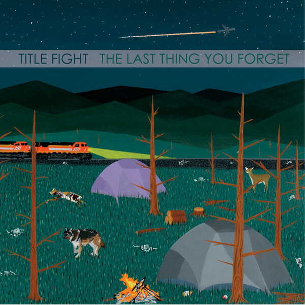 Title Fight - The Last Thing You Forget - 7"