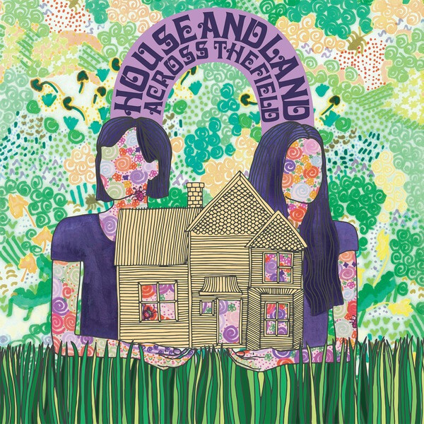 House And Land - Across The Field - LP