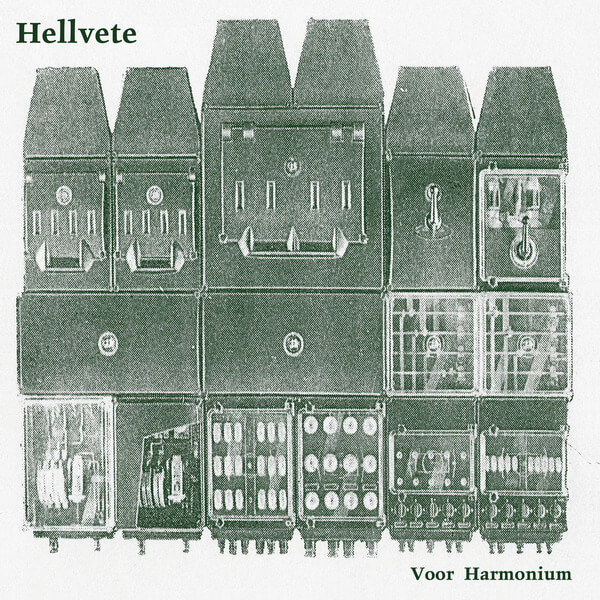 Hellvete - Muziek Voor Harmonium - LP