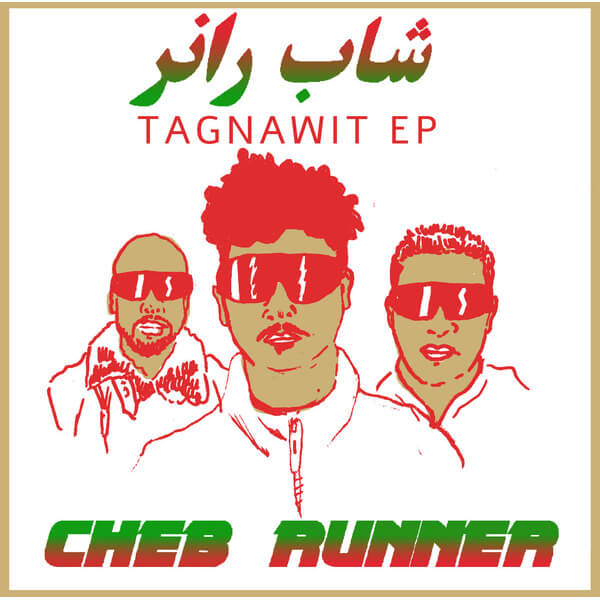 Cheb Runner - Tagnawit EP - LP