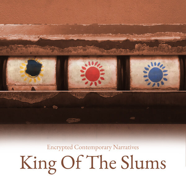 King of The Slums - Encrypted Contemporary Narratives - CD