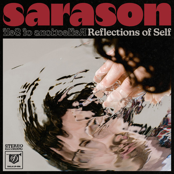 SARASON - Reflections of Self - LP
