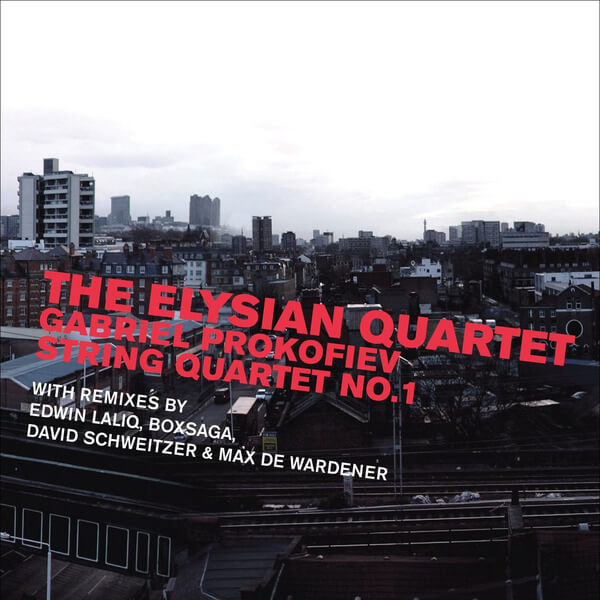 Elysian Quartet - Gabriel Prokofiev: String Quartet No. 1 - CD