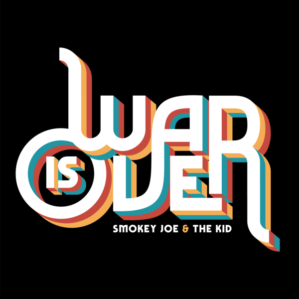 Smokey Joe & The Kid - War is Over - CD