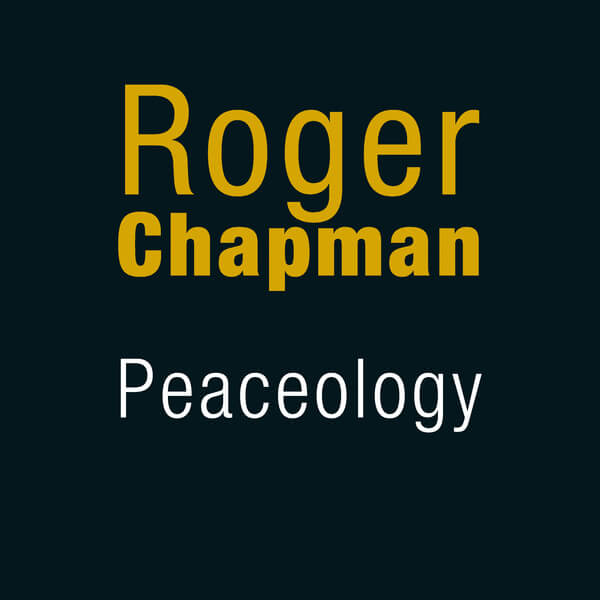 Roger Chapman - Peaceology - CD