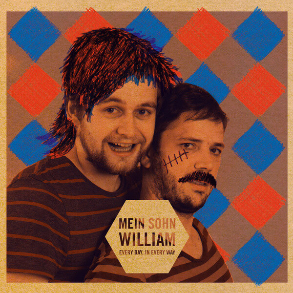 Mein Sohn William - Every Day, In Every Way - LP