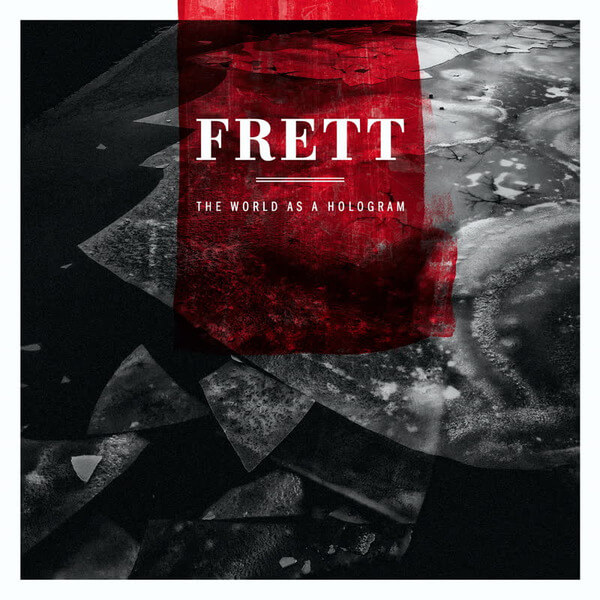 Frett - The World As A Hologram - CD