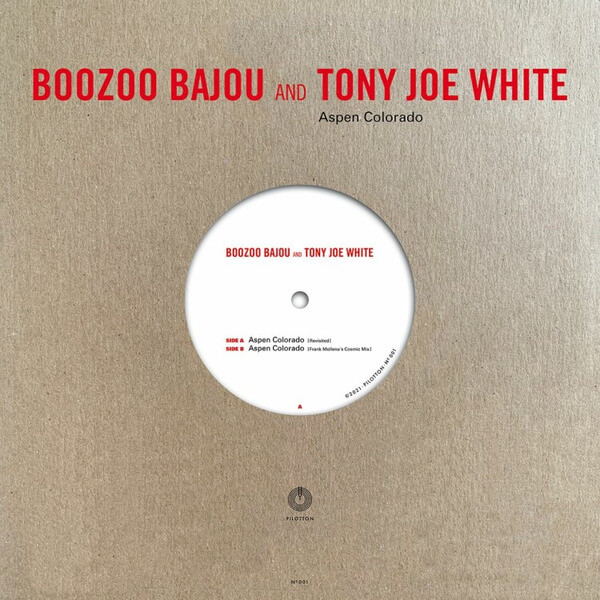 Boozoo Bajou And Tony Joe White - Aspen Colorado - 10"