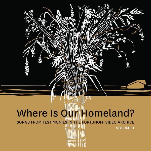Zisl Slepovitch & Sasha Lurje - Where Is Our Homeland? Songs From Testimonies in the Fortunoff Video Archive, Vol. 1 - LP
