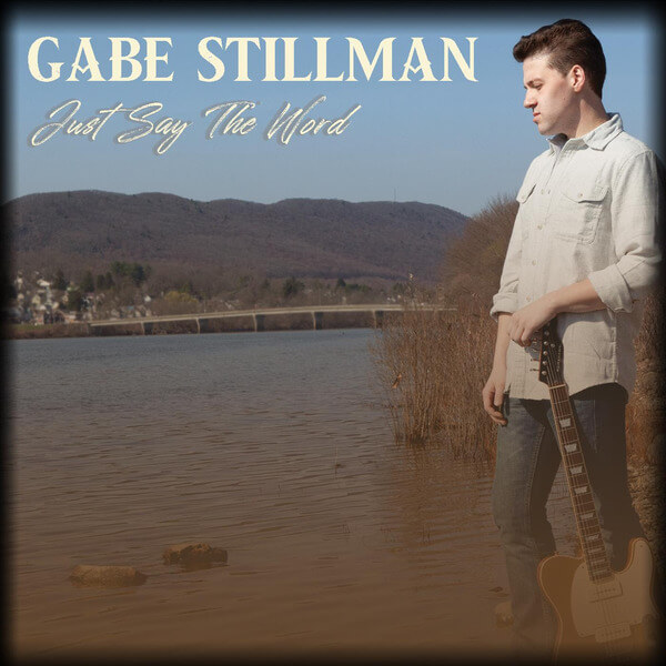 Gabe Stillman - Just Say The Word - CD