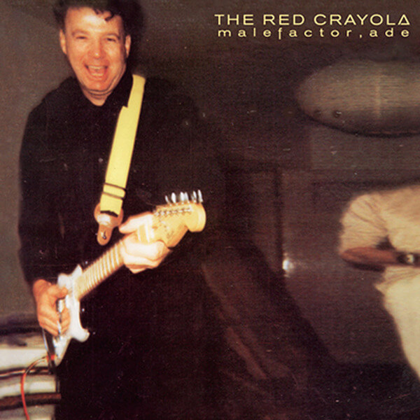The Red Crayola - Malefactor, Ade - LP