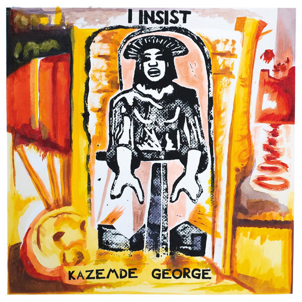 Kazemde George - I Insist - CD