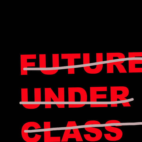 Future Under Class - Future Under Class - 12"