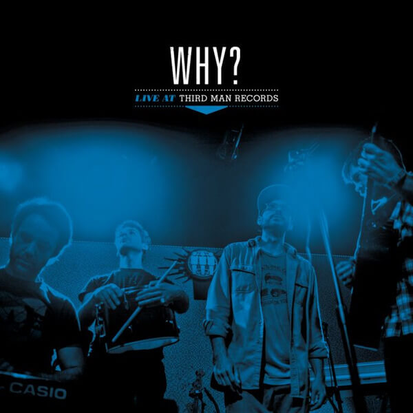 Why? - Live At Third Man - LP