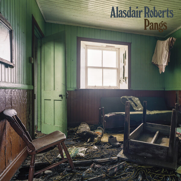 Alasdair Roberts - Pangs - CD