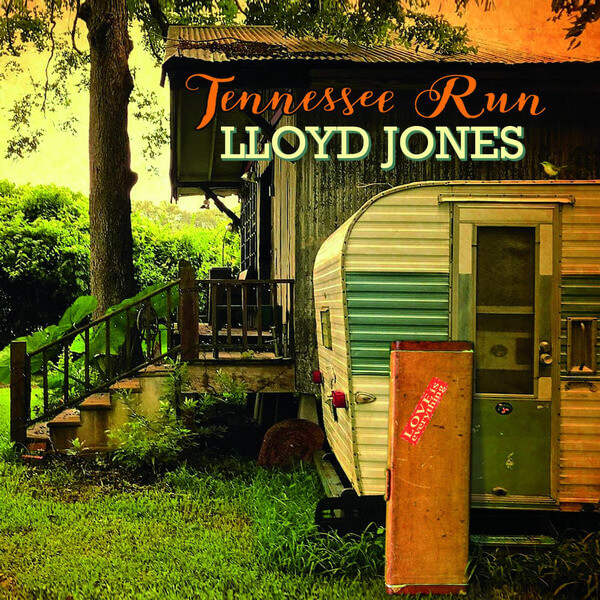 Lloyd Jones - Tennessee Run - CD