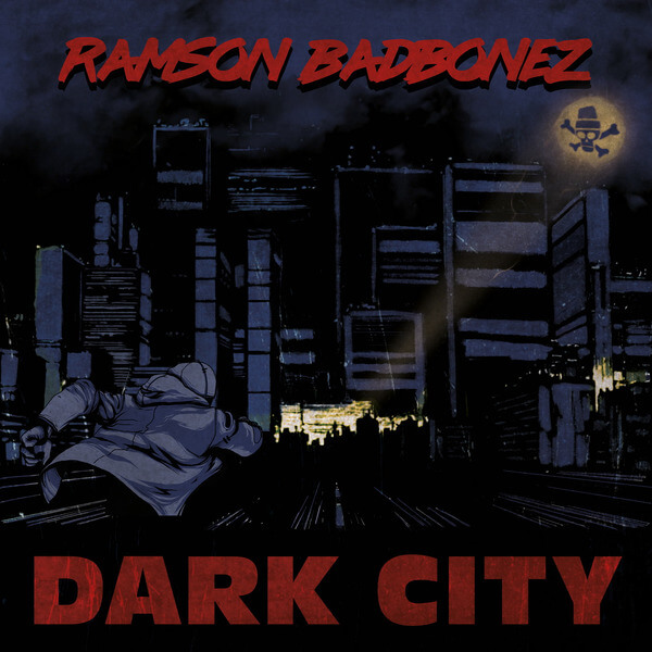 Ramson Badbonez - Dark City - 12"