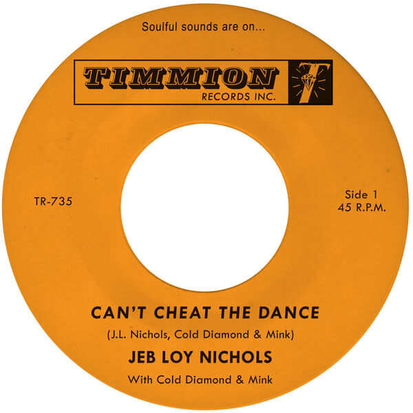 Jeb Loy Nichols - Can't Cheat The Dance - 7"