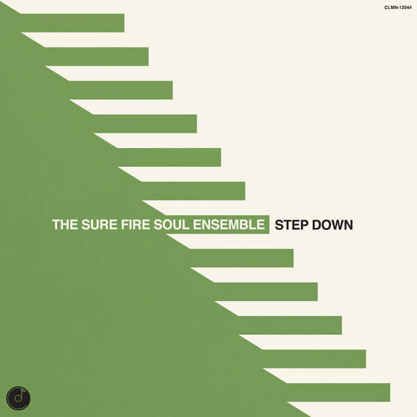 The Sure Fire Soul Ensemble - Step Down - LP