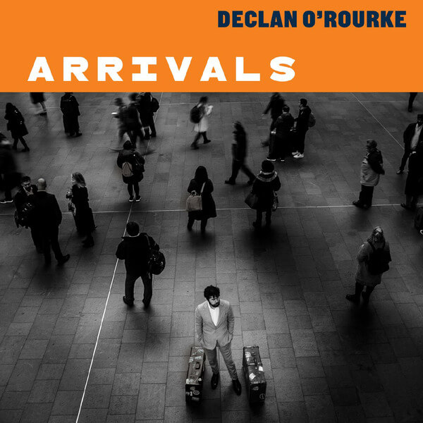 Declan O'Rourke - ARRIVALS - 2LP