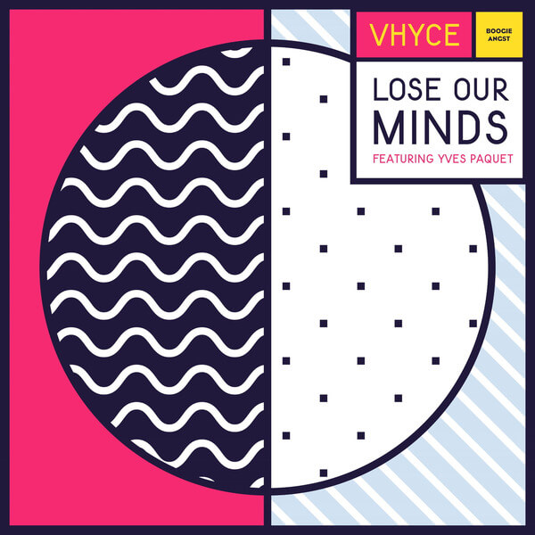 Vhyce - Lose Our Minds (feat. Yves Paquet) - 12"