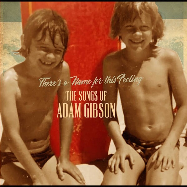 Adam Gibson - The Songs of Adam Gibson - 2LP