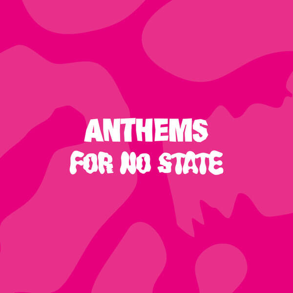 VA - Anthems For No State - 2LP