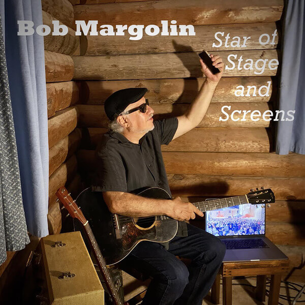Bob Margolin - Star of Stage and Screens - CD