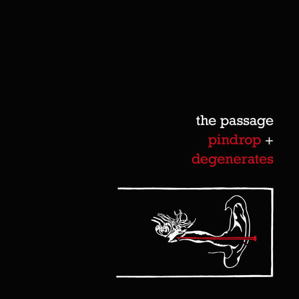 The Passage - Pindrop + Degenerates - 2CD