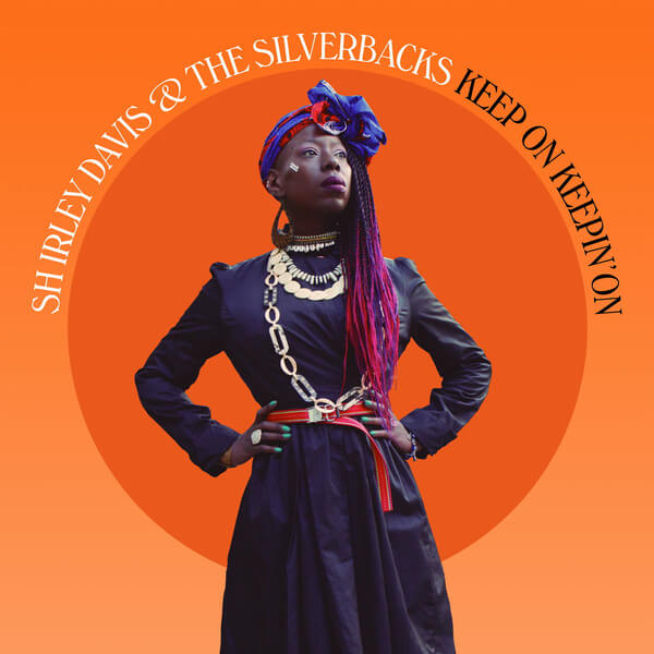 Shirley Davis & The Silverbacks - Keep On Keepin' On - LP