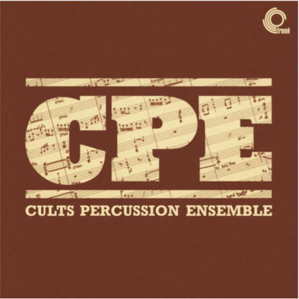 The Cults Percussion Ensemble - The Cults Percussion Ensemble (Cpe) - LP