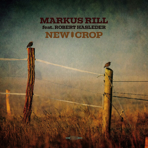 Markus Rill - New Crop - CD
