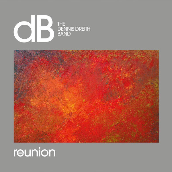 The Dennis Dreith Band - Reunion - LP