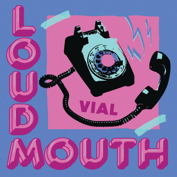 VIAL - LOUDMOUTH - LP