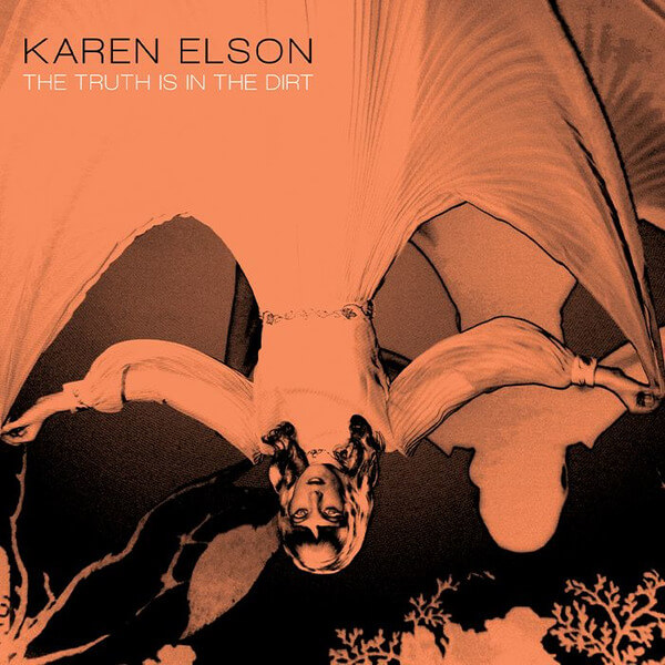 Karen Elson - Truth Is In The Dirt - 7"