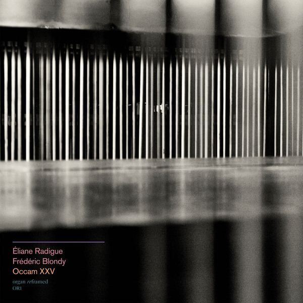 Eliane Radigue & Frederic Blondy - Occam XXV - CD