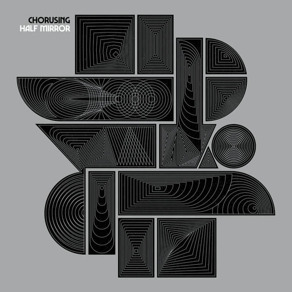 Chorusing - Half Mirror - LP