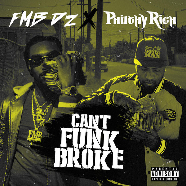 Fmb Dz & Philthy Rich - Can't Funk Broke - CD